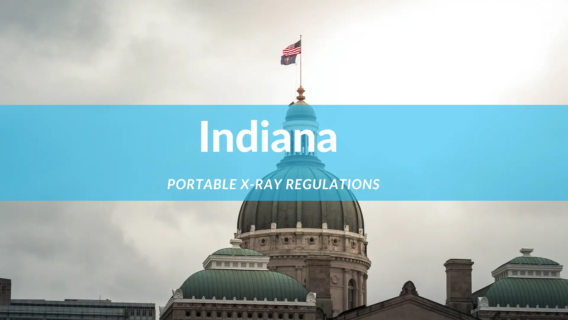 Indiana Portable Xray Regulations