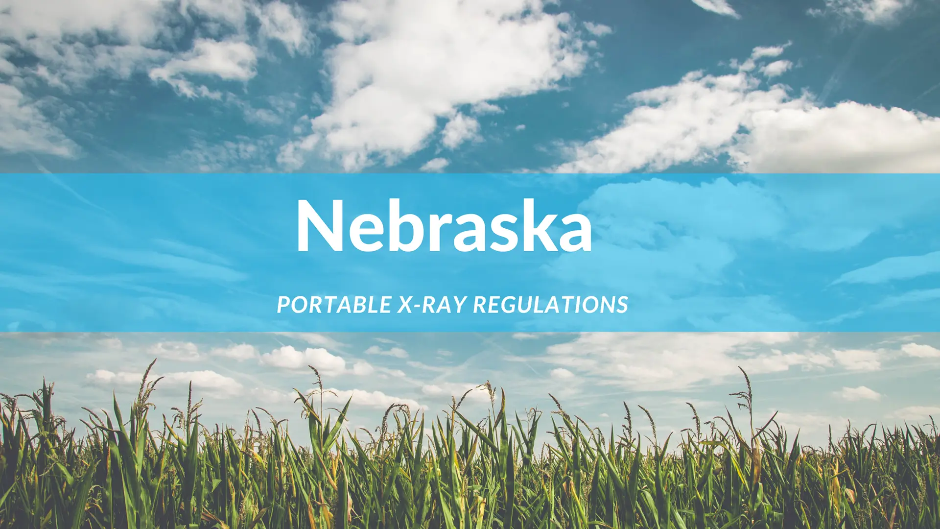 Nebraska Portable Xray Regulations