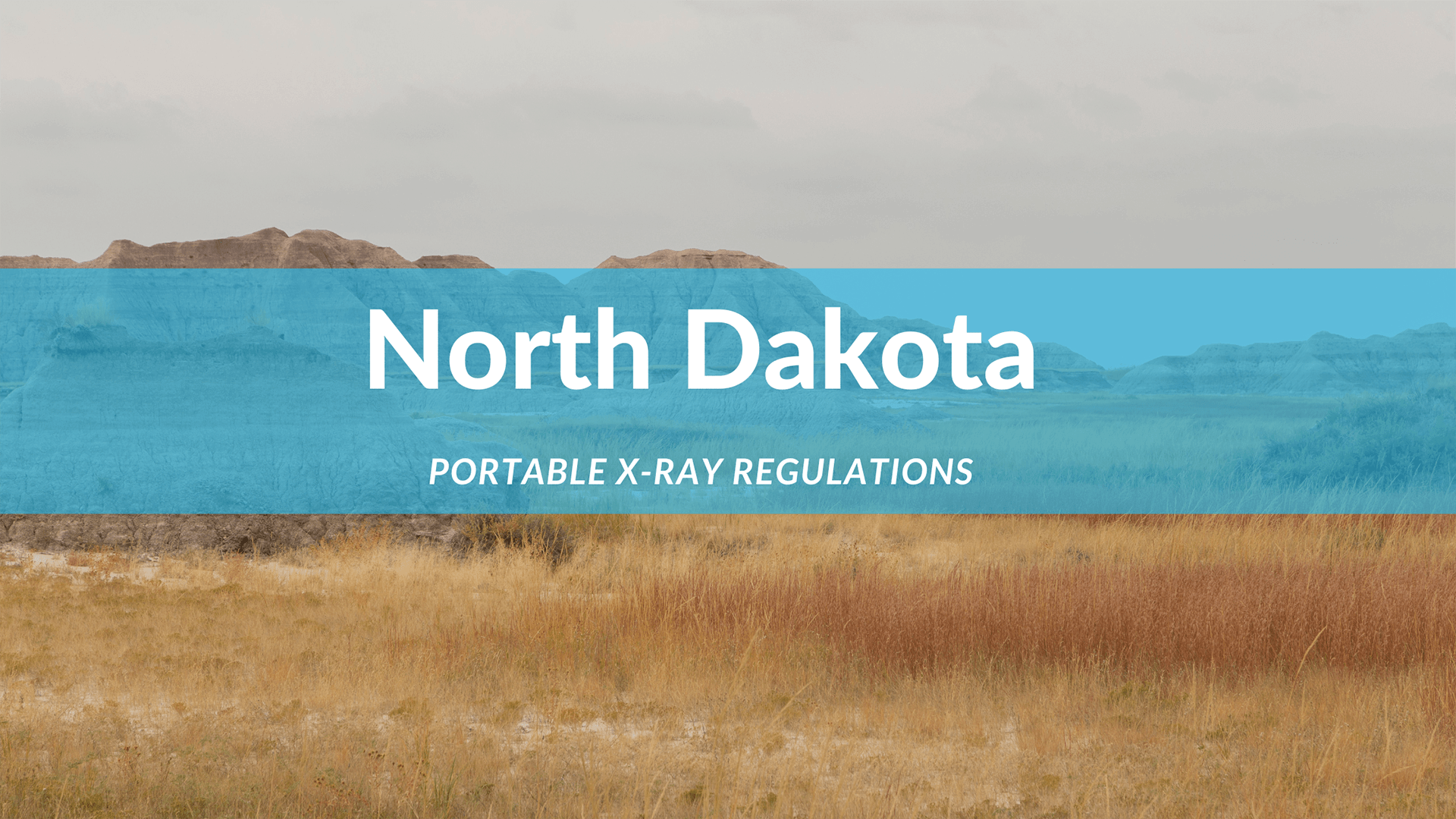 North Dakota Portable Xray Regulations